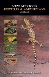 New Mexico's Reptiles & Amphibians : A Field Guide
