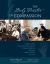 The Daily Practice of Compassion : A History of the University of New Mexico School of Medicine, Its People, and Its Mission, 1964-2014