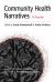 Community Health Narratives : A Reader