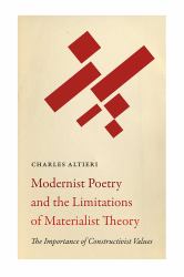 Modernist Poetry and the Limitations of Materialist Theory : The Importance of Constructivist Values