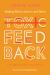 Toxic Feedback : Helping Writers Survive and Thrive. Revised and Expanded Edition