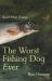 The Worst Fishing Dog Ever : And Other Essays