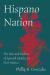 Hispano Nation : The Rise and Decline of Spanish Identity in New Mexico