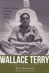 Wallace Terry : A Reporter's Journey from Selma to Saigon to Bloods