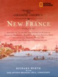Voices from Colonial America: New France 1534-1763