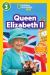 Queen Elizabeth II (National Geographic Kids Readers, Level 3)