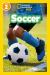 Soccer (National Geographic Kids Readers, Level 2)