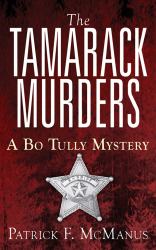 Tamarack Murders: A Bo Tully Mystery