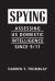 Spying : Assessing US Domestic Intelligence Since 9/11