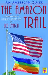 An American Queer: the Amazon Trail