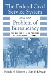 Federal Civil Service System and the Problem of Bureaucracy