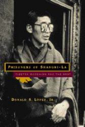 Prisoners of Shangri-La : Tibetan Buddhism and the West