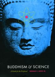 Buddhism and Science : A Guide for the Perplexed
