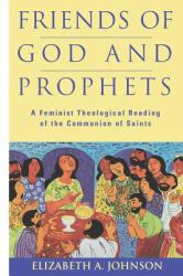 Friends of God and Prophets : A Feminist Theological Reading of the Communion of Saints