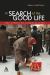 In Search of the Good Life : The Ethics of Globalization