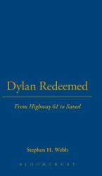 Dylan Redeemed : From Highway 61 to Saved