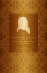 Beethoven's Fifth and Seventh Symphonies : A Closer Look