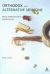 Orthodox and Alternative Medicine : Politics, Professionalization and Health Care