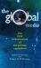 Global Media : The New Missionaries of Global Capitalism