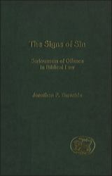 The Signs of Sin : Seriousness of Offence in Biblical Law