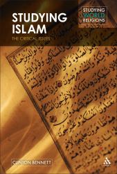 Studying Islam : The Critical Issues
