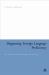 Diagnosing Foreign Language Proficiency : The Interface Between Learning and Assessment