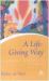 A Life Giving Way : A Commentary on the Rule of St Benedict