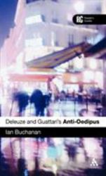 Deleuze and Guattari's 'Anti-Oedipus' : A Reader's Guide
