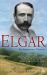 Elgar : An Anniversary Portrait