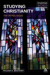 Studying Christianity : The Critical Issues