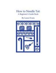 How to Needle Tat : A Beginner's Guide Book