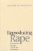 Reproducing Rape : Domination Through Talk in the Courtroom Reproducing Rape : Domination Through Talk in the Courtroom