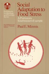 Social Adaptation to Food Stress : A Prehistoric Southwestern Example