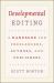 Developmental Editing : A Handbook for Freelancers, Authors, and Publishers