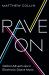 Rave On : Global Adventures in Electronic Dance Music