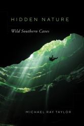 Hidden Nature : Wild Southern Caves