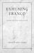 Exhuming Franco : Spain's Second Transition