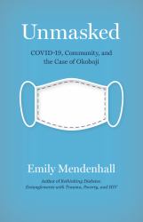 Unmasked : Covid, Community, and the Case of Okoboji