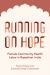 Running on Hope : Female Community Health Labor in Rajasthan, India