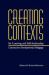 Creating Contexts for Learning and Self-Authorship : Constructive-Developmental Pedagogy