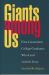 Giants among Us : First-Generation College Graduates Who Lead Activist Lives