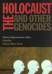 Holocaust and Other Genocides : History, Representation, Ethics