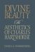 Divine Beauty : The Aesthetics of Charles Hartshorne