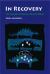 In Recovery : The Making of Mental Health Policy In Recovery : The Making of Mental Health Policy