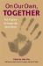 On Our Own, Together : Peer Programs for People with Mental Illness