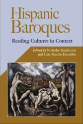 Hispanic Baroques : Reading Cultures in Context
