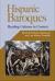 Hispanic Baroques : Reading Cultures in Context