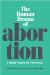 Human Drama of Abortion : A Global Search for Consensus