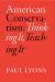 American Conservatism : Thinking It, Teaching It