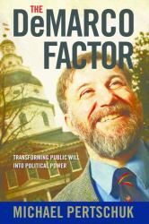 DeMarco Factor : Transforming Public Will into Political Power